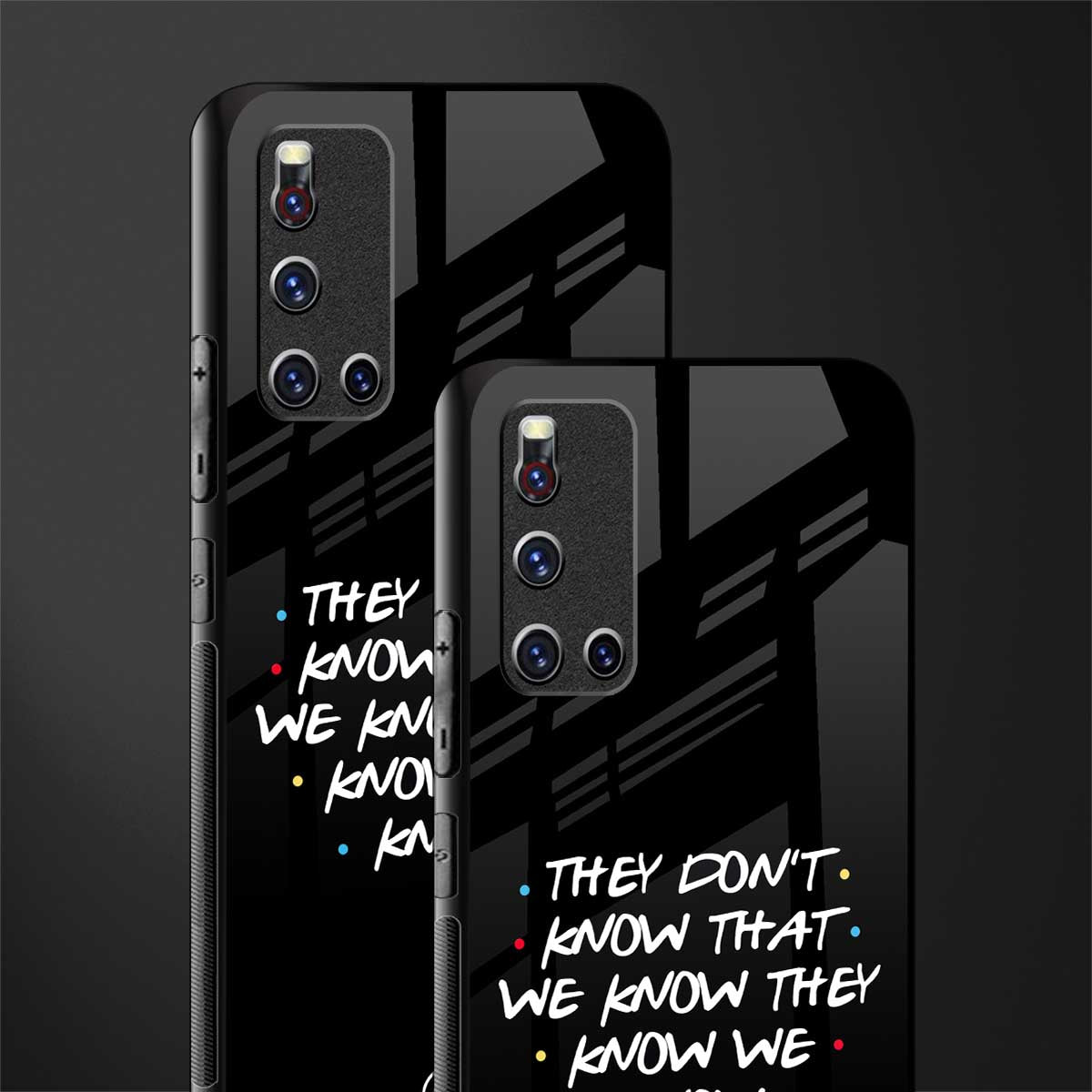they don't know that we know - friends glass case for vivo v19 image-2