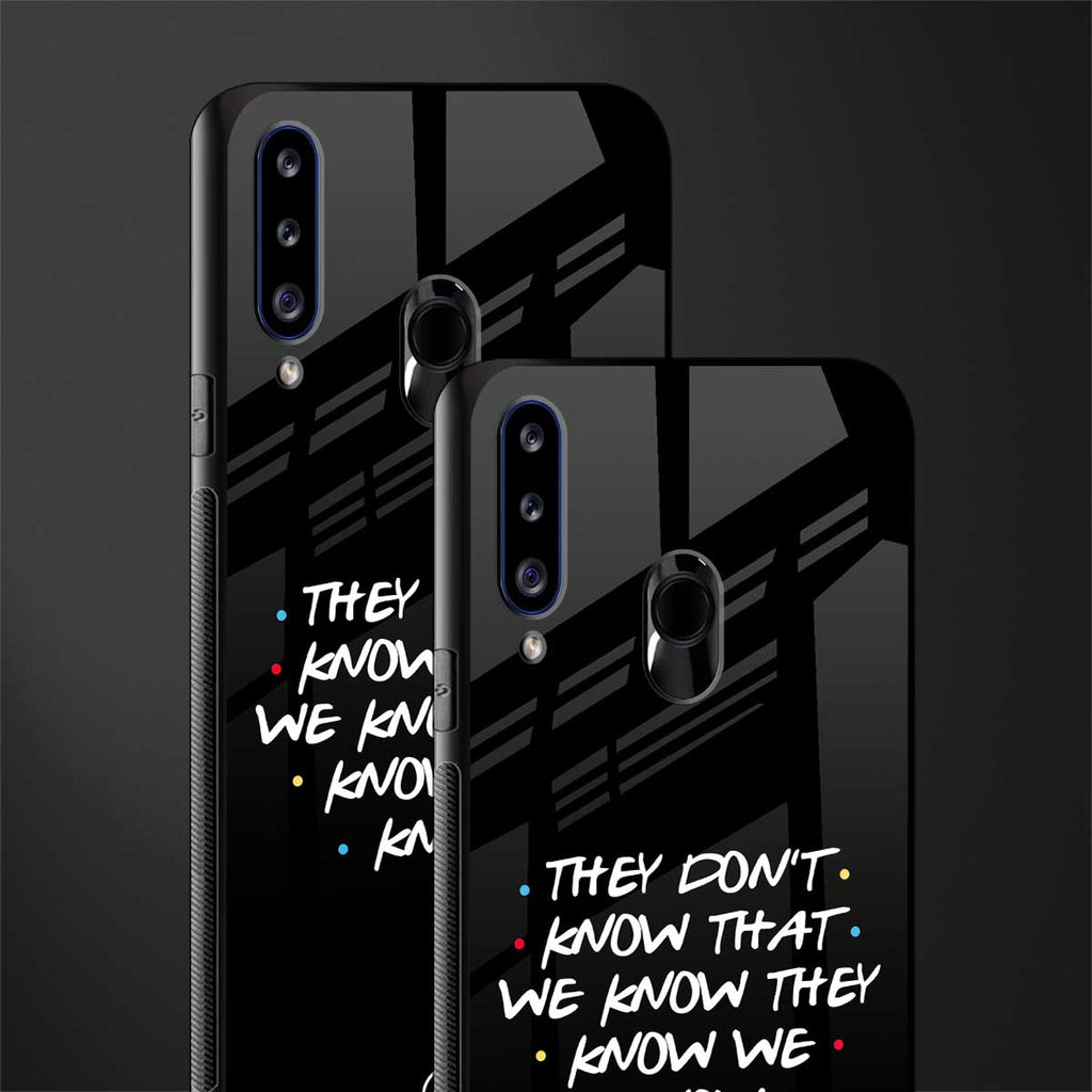 they don't know that we know - friends glass case for samsung galaxy a20s image-2