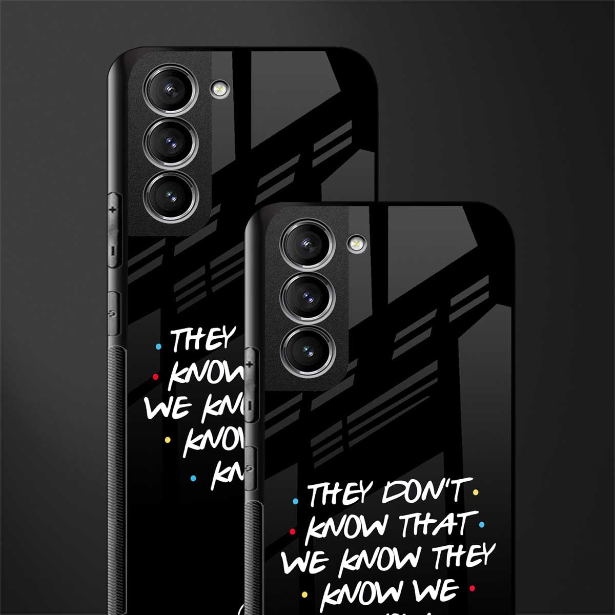 they don't know that we know - friends glass case for samsung galaxy s21 plus image-2