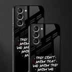 they don't know that we know - friends glass case for samsung galaxy s21 fe 5g image-2