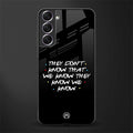 they don't know that we know - friends glass case for samsung galaxy s21 fe 5g image