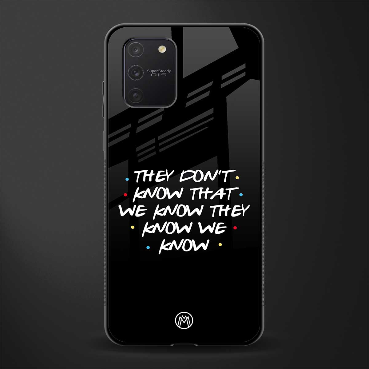 they don't know that we know - friends glass case for samsung galaxy a91 image