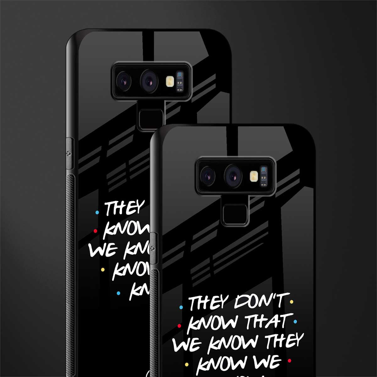 they don't know that we know - friends glass case for samsung galaxy note 9 image-2