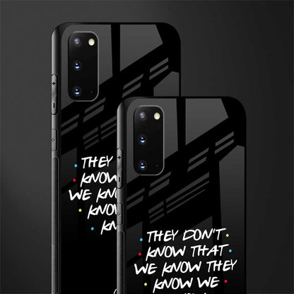 they don't know that we know - friends glass case for samsung galaxy s20 image-2