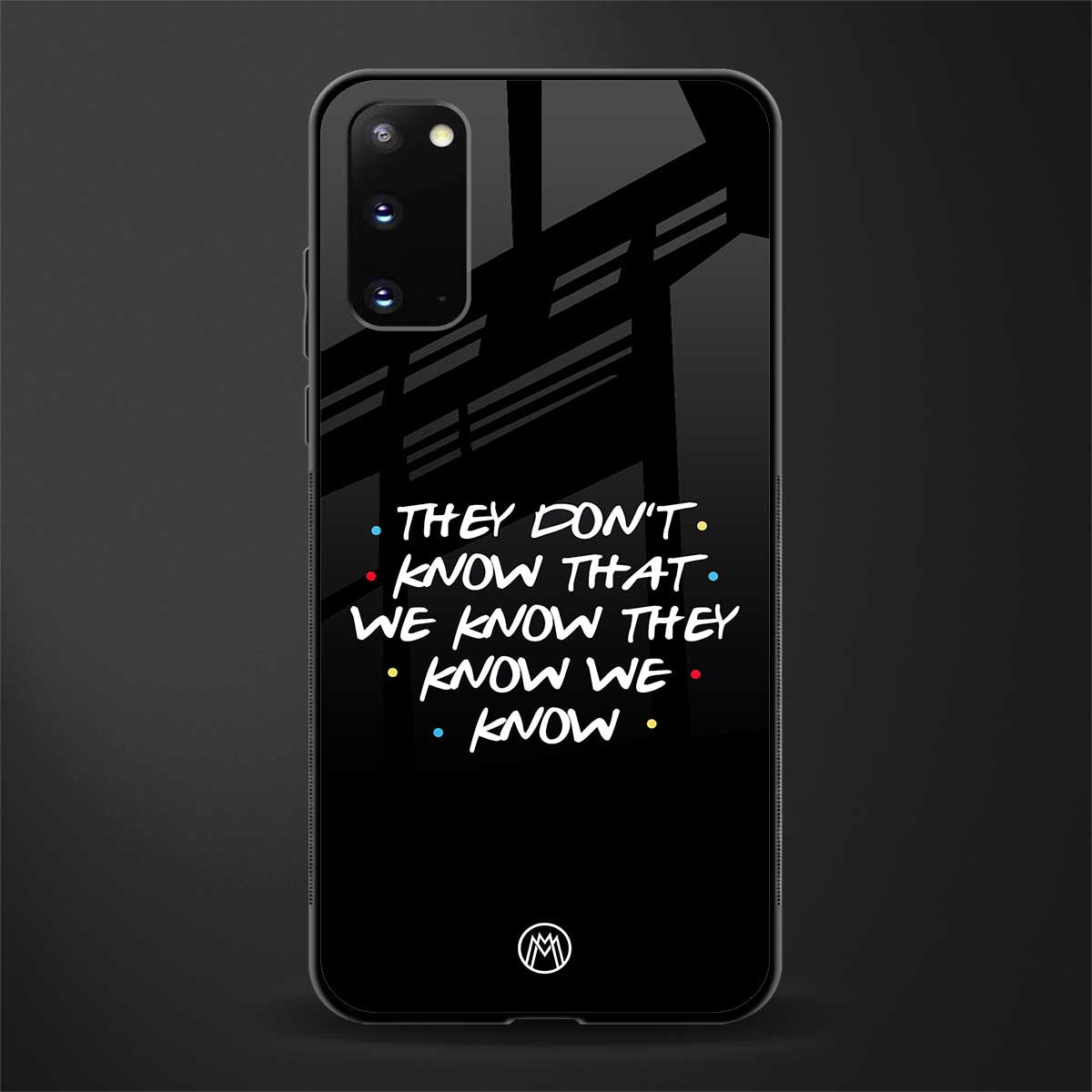 they don't know that we know - friends glass case for samsung galaxy s20 image