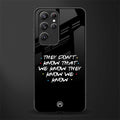 they don't know that we know - friends glass case for samsung galaxy s21 ultra image