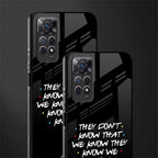 they don't know that we know - friends glass case for redmi note 11s image-2