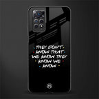 they don't know that we know - friends glass case for redmi note 11s image