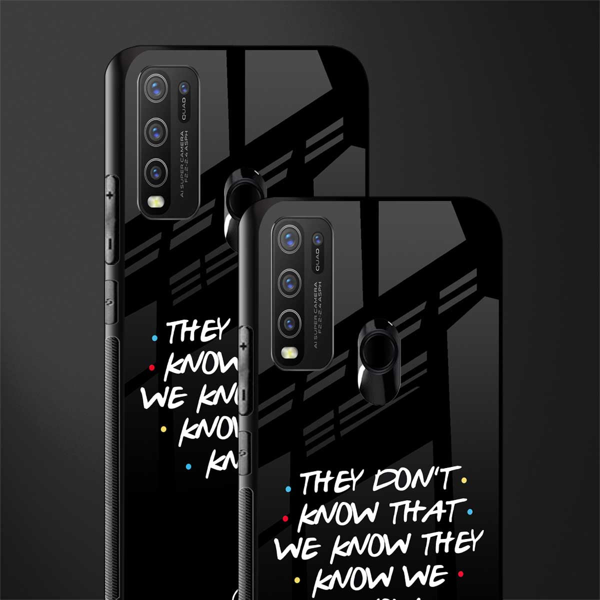they don't know that we know - friends glass case for vivo y50 image-2