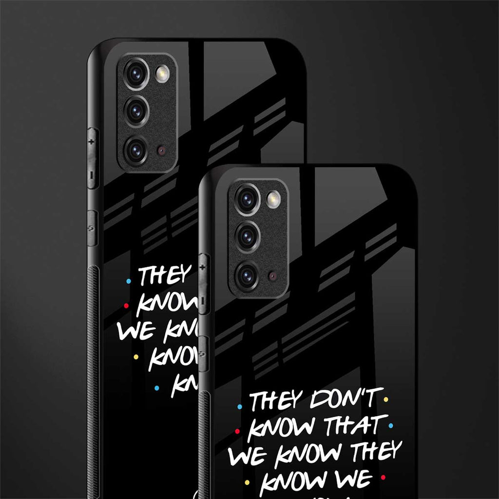 they don't know that we know - friends glass case for samsung galaxy note 20 image-2