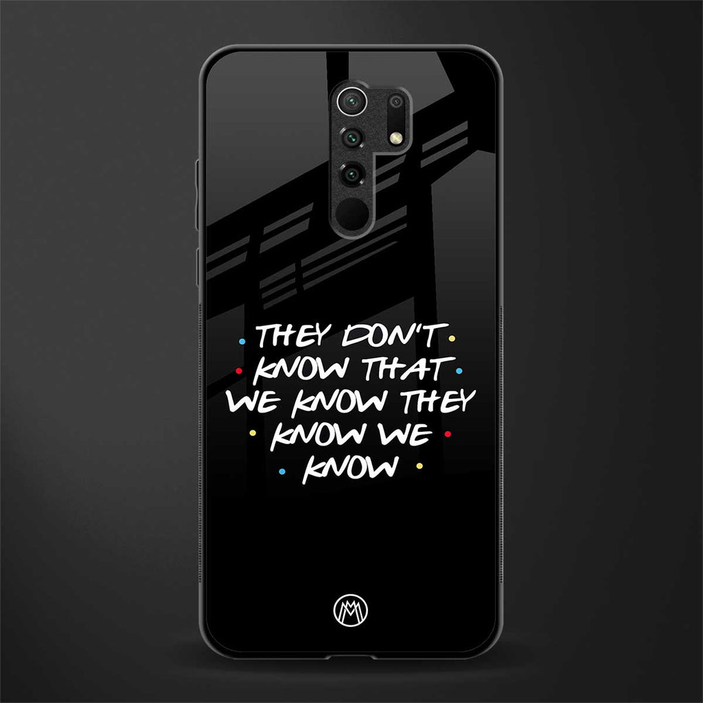 they don't know that we know - friends glass case for poco m2 image