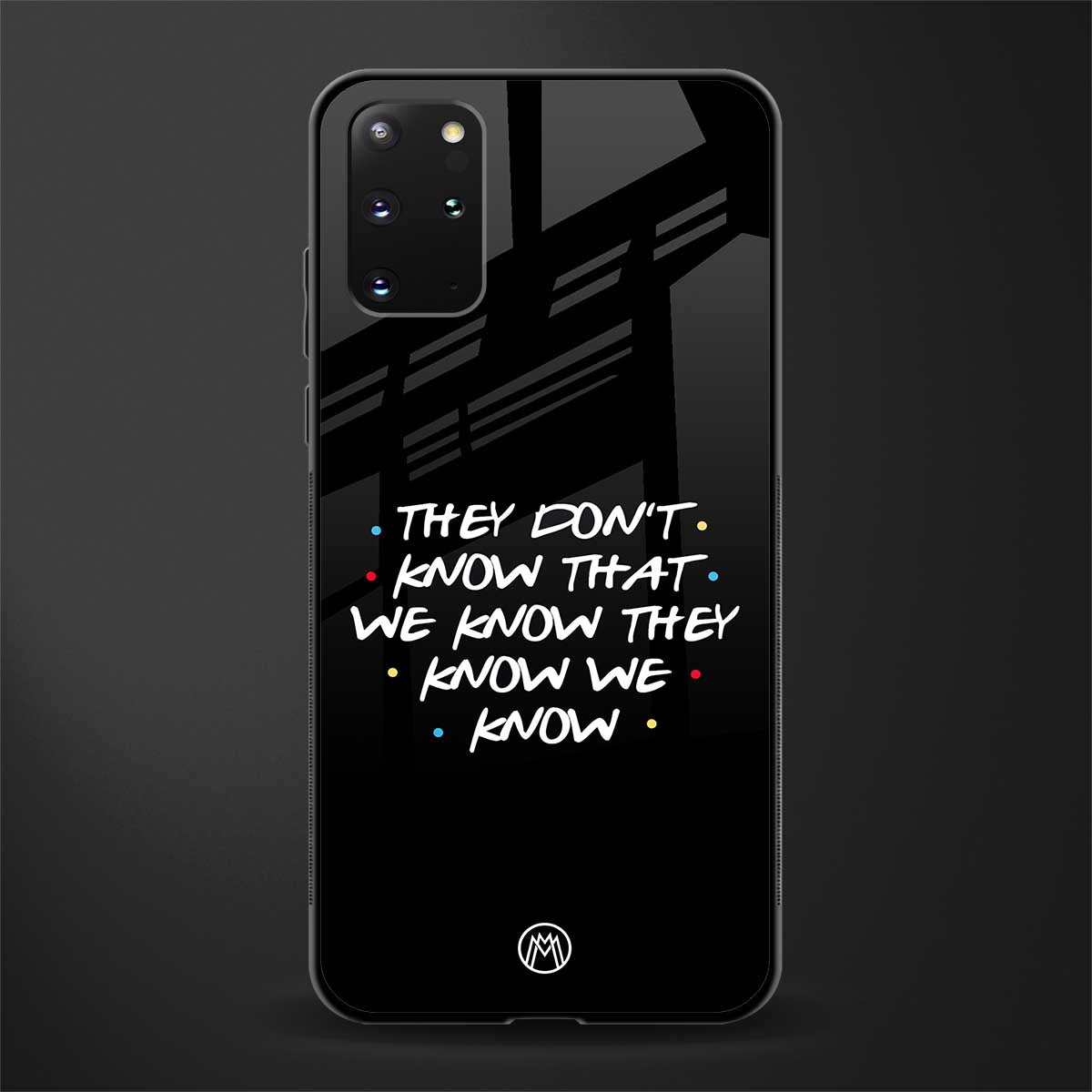 they don't know that we know - friends glass case for samsung galaxy s20 plus image