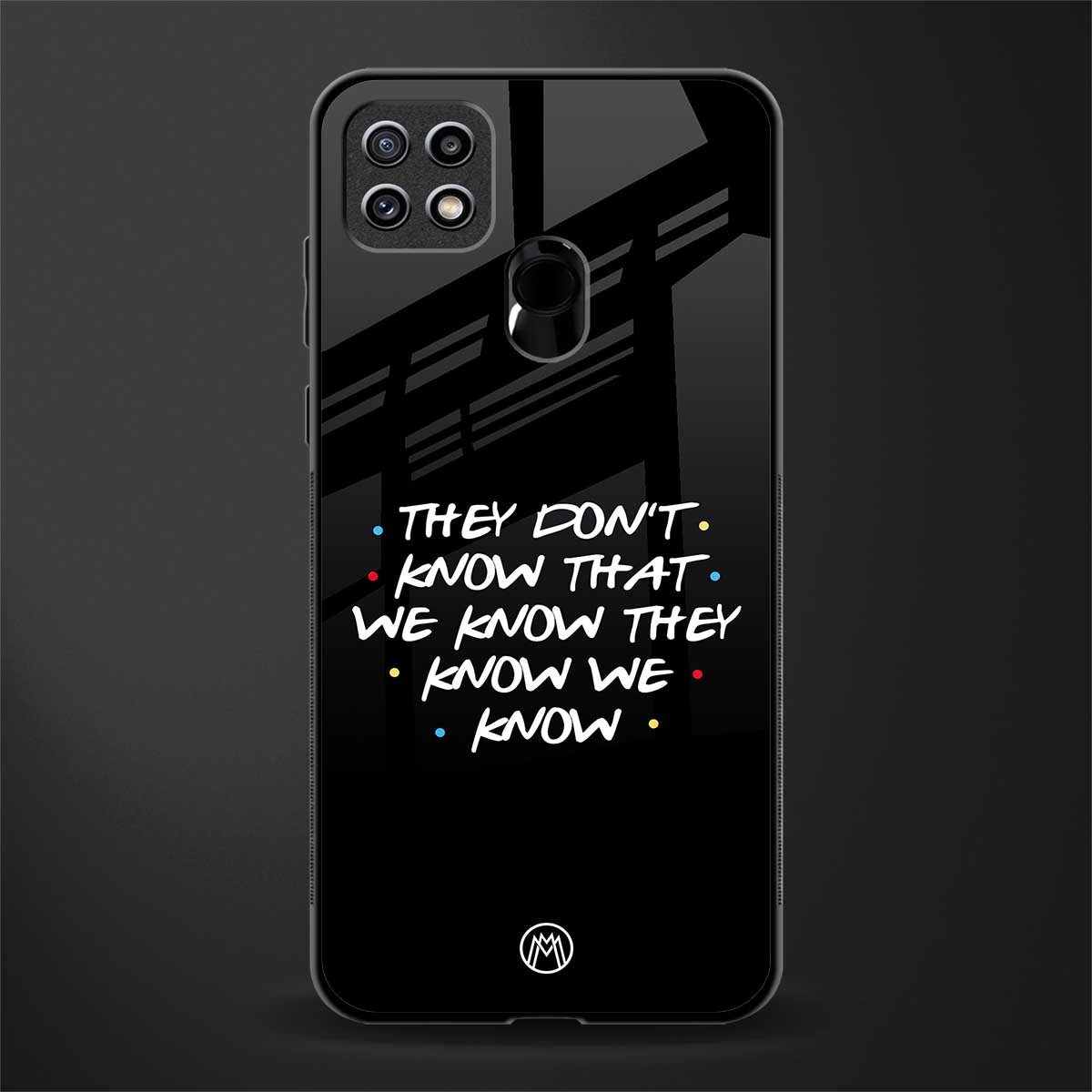 they don't know that we know - friends glass case for oppo a15 image