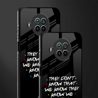 they don't know that we know - friends glass case for mi 10i image-2