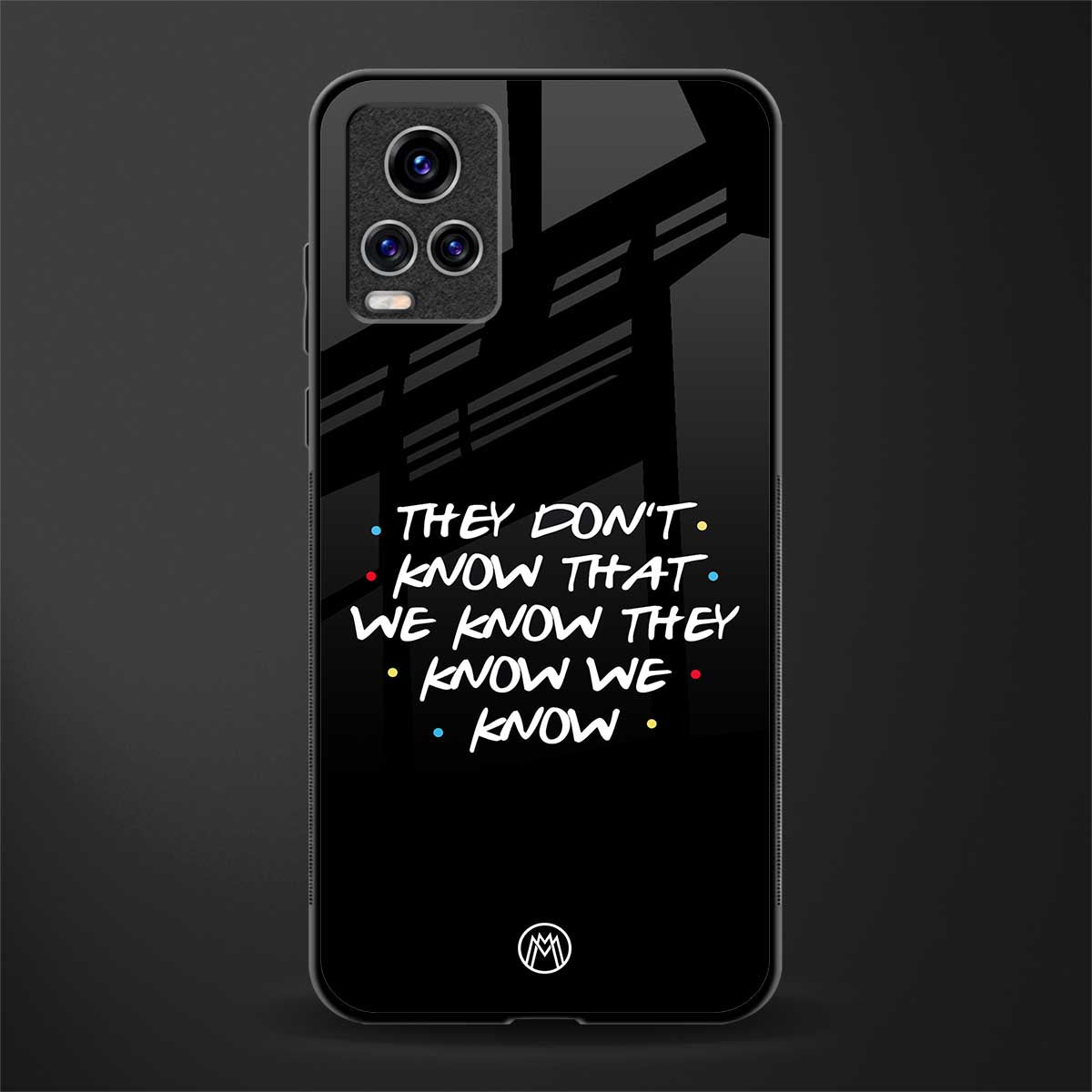 they don't know that we know - friends glass case for vivo v20 pro image