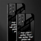 they don't know that we know - friends glass case for samsung galaxy a72 image-2