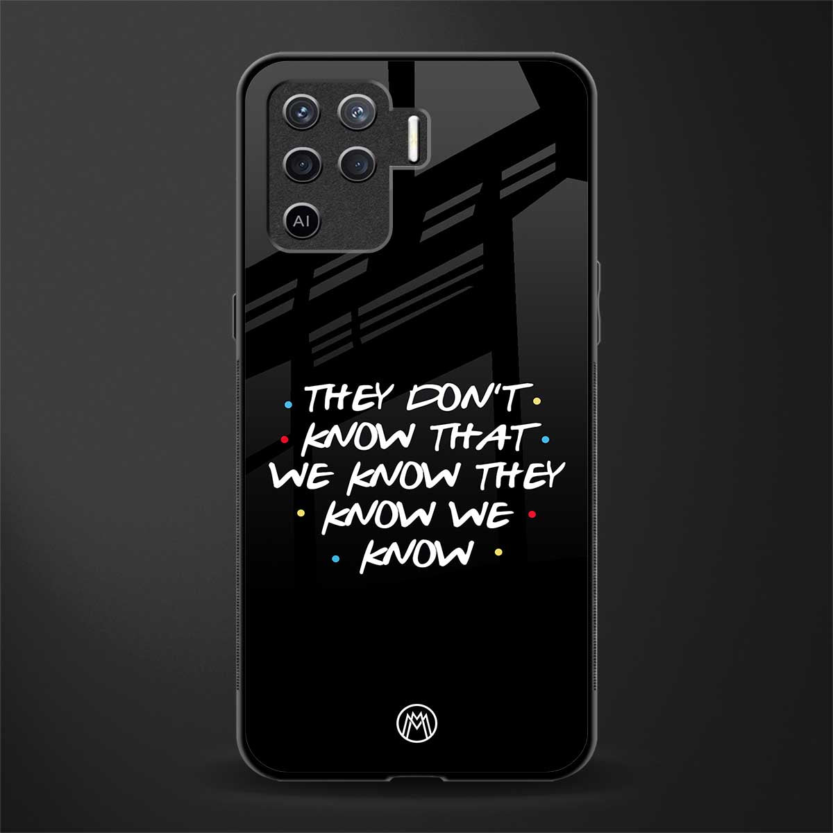 they don't know that we know - friends glass case for oppo f19 pro image
