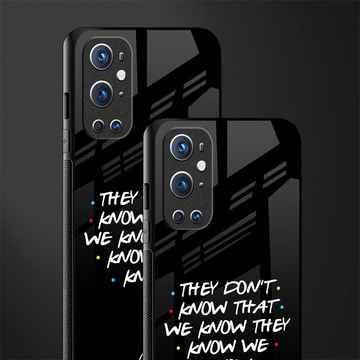 they don't know that we know - friends glass case for oneplus 9 pro image-2