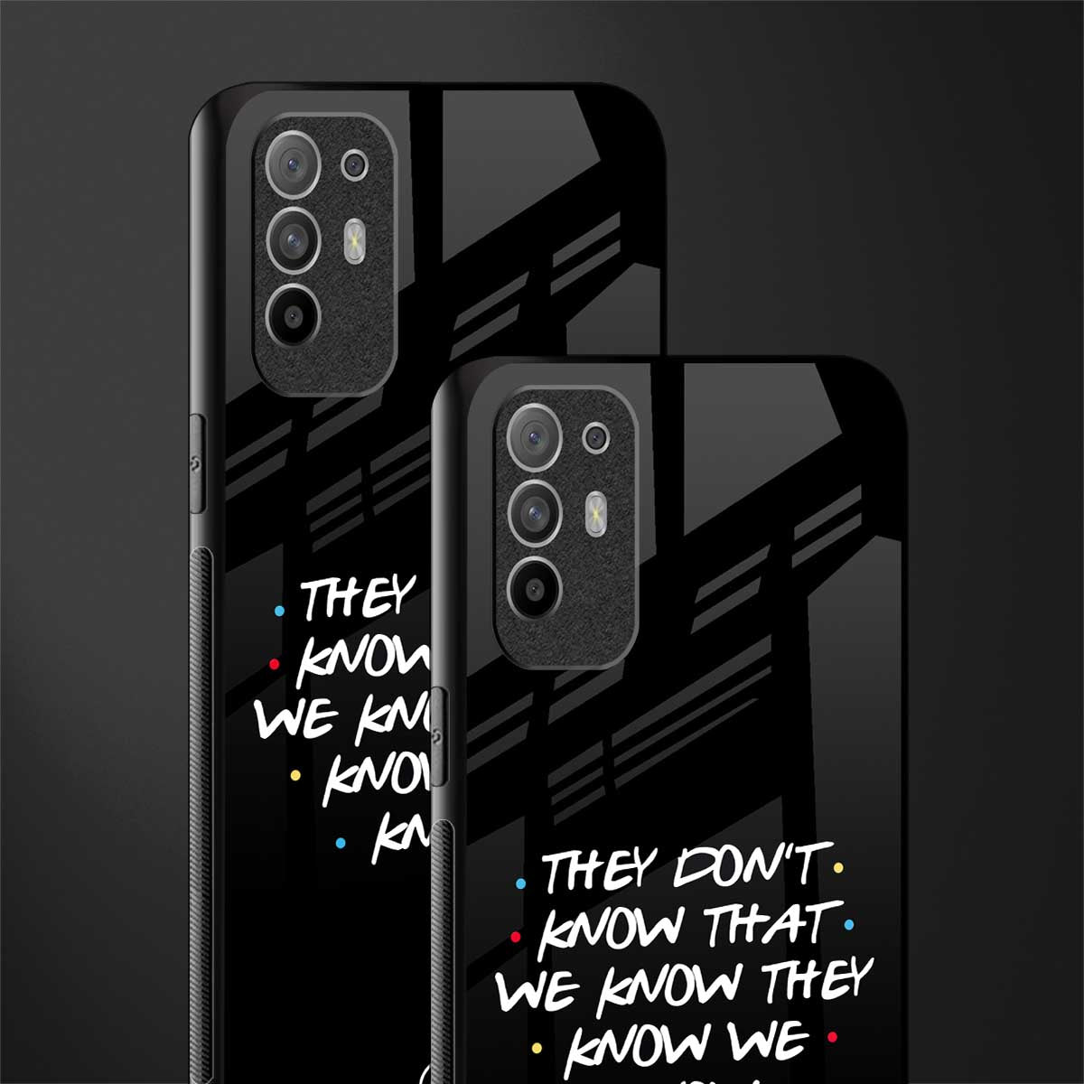 they don't know that we know - friends glass case for oppo f19 pro plus image-2