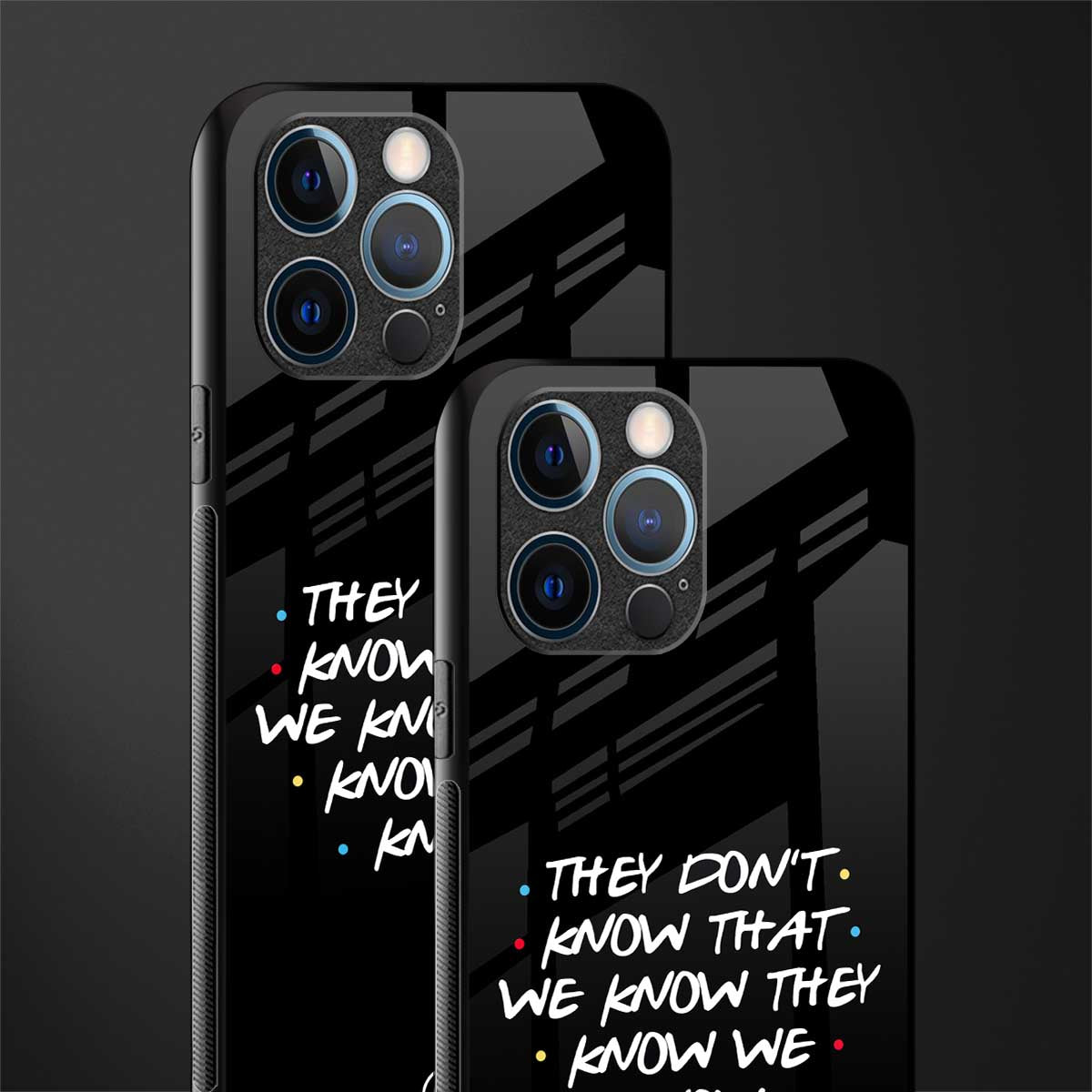 they don't know that we know - friends glass case for iphone 12 pro image-2