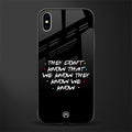 they don't know that we know - friends glass case for iphone xs max image
