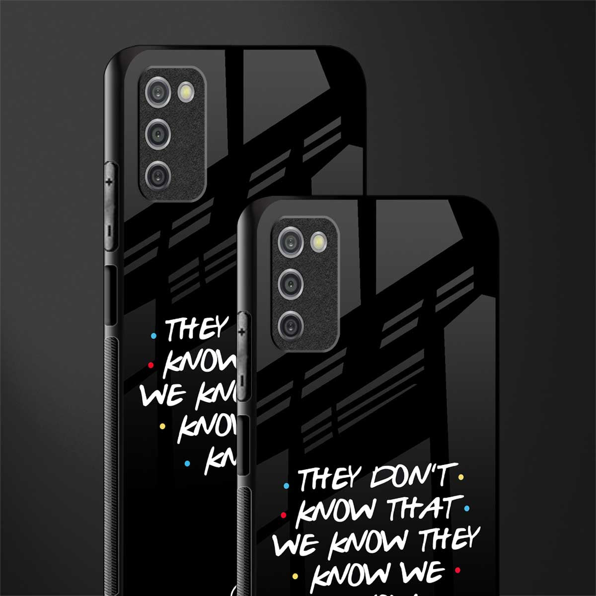 they don't know that we know - friends glass case for samsung galaxy a03s image-2