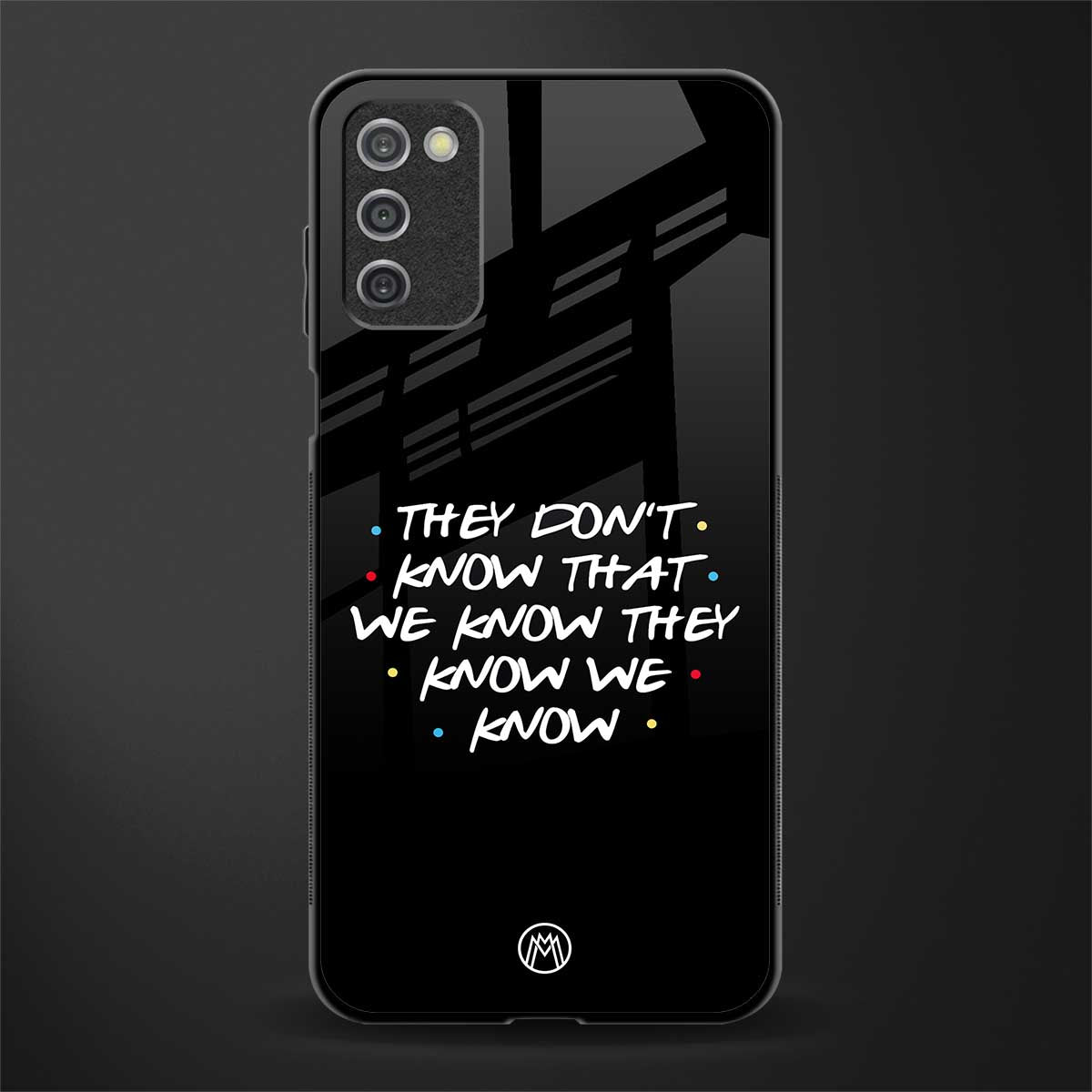 they don't know that we know - friends glass case for samsung galaxy a03s image