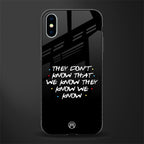 they don't know that we know - friends glass case for iphone xs image