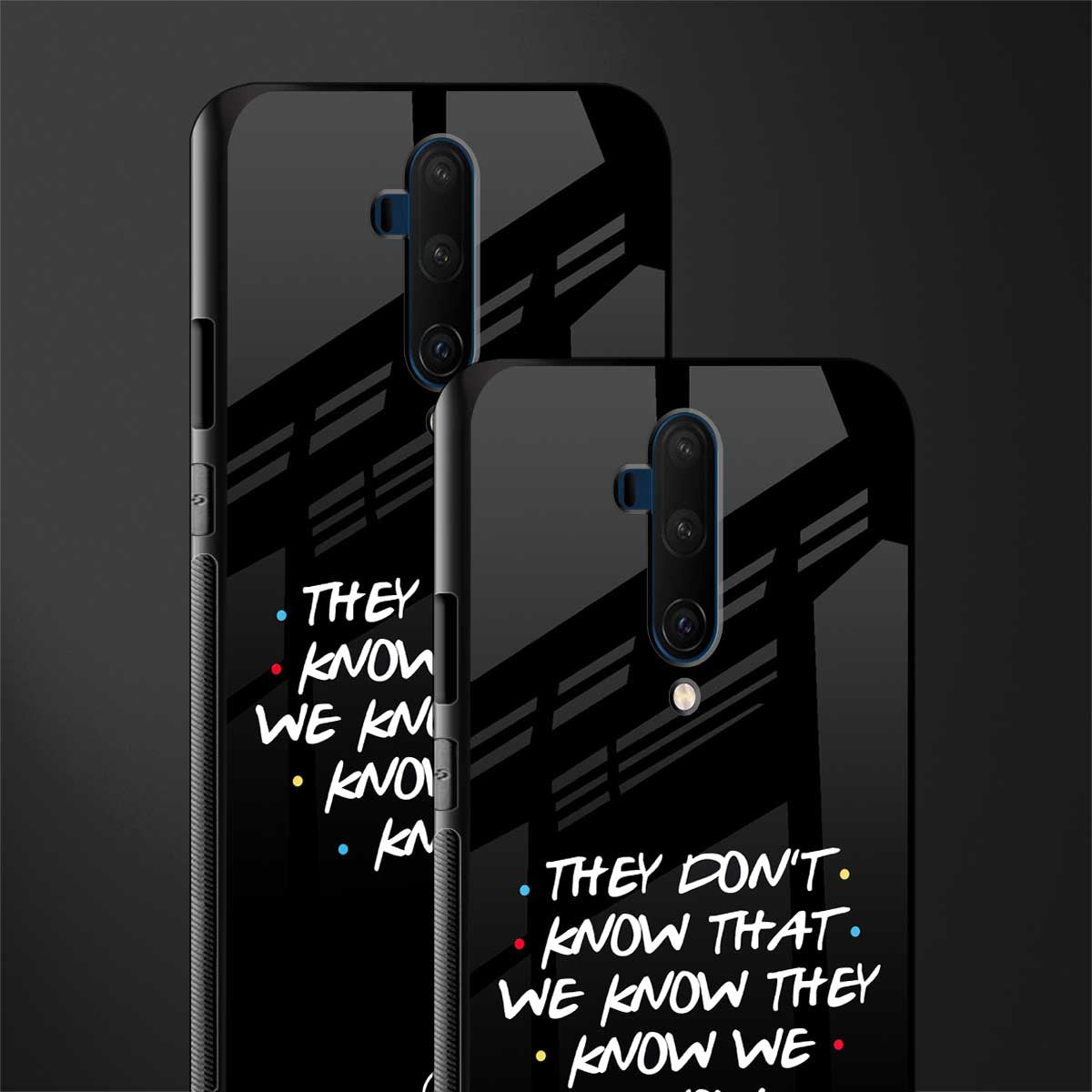 they don't know that we know - friends glass case for oneplus 7t pro image-2