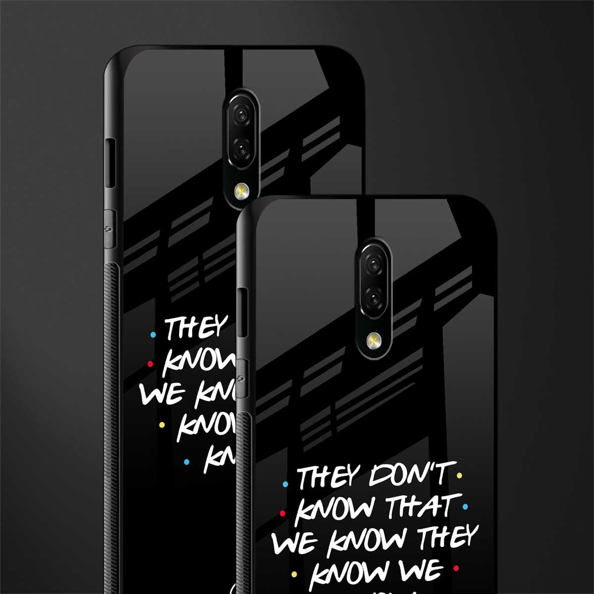 they don't know that we know - friends glass case for oneplus 7 image-2