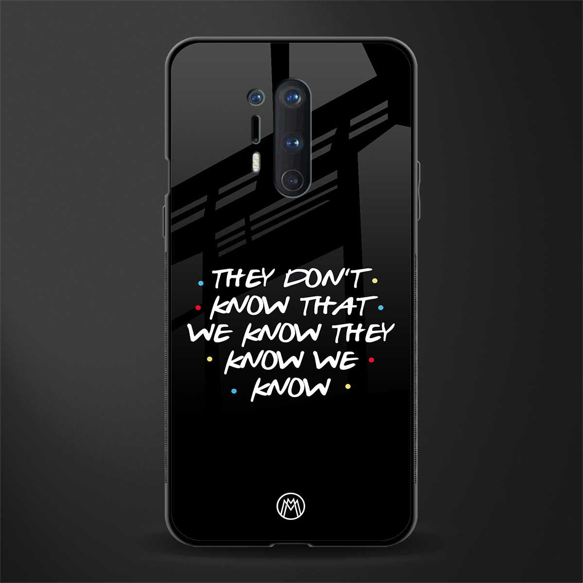 they don't know that we know - friends glass case for oneplus 8 pro image