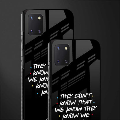 they don't know that we know - friends glass case for samsung a81 image-2