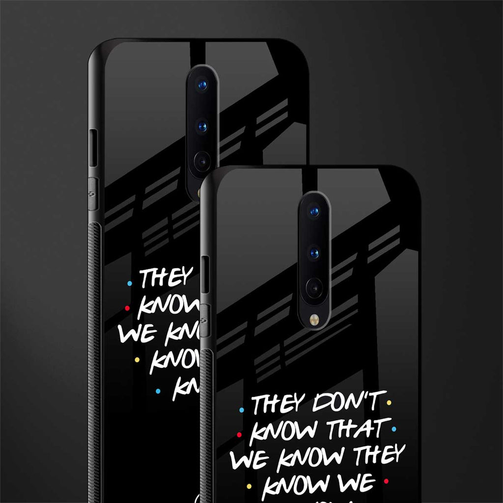 they don't know that we know - friends glass case for oneplus 8 image-2