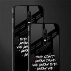 they don't know that we know - friends glass case for oneplus 6 image-2