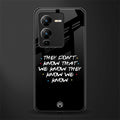 they don't know that we know - friends back phone cover | glass case for vivo v25 pro 5g