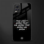 they don't know that we know - friends back phone cover | glass case for vivo v21e 4g
