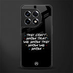 they don't know that we know - friends back phone cover | glass case for oneplus 11r