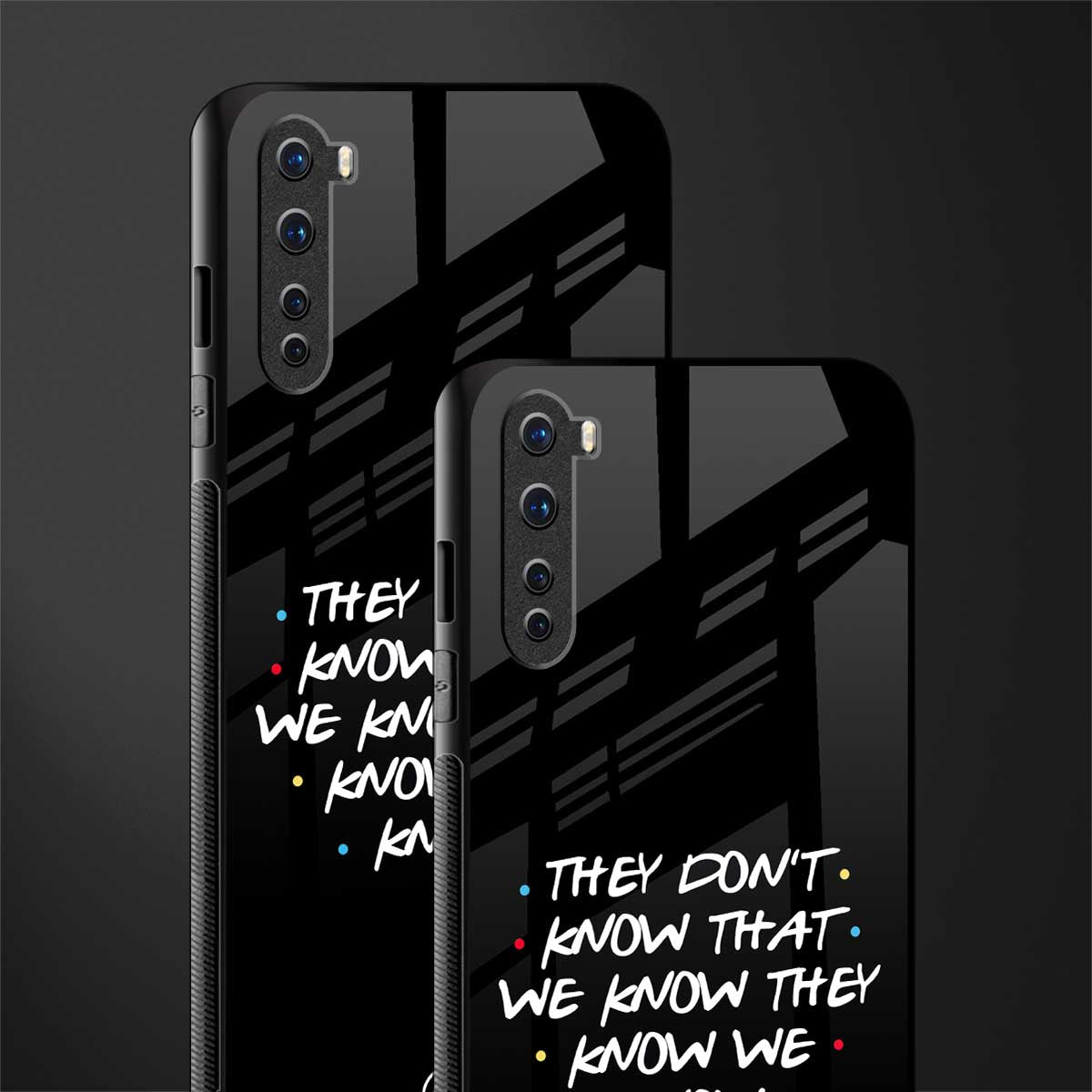 they don't know that we know - friends glass case for oneplus nord ac2001 image-2