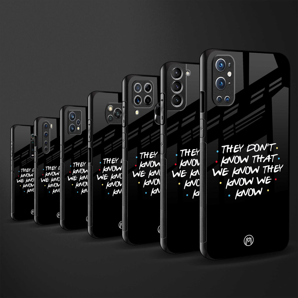 they don't know that we know - friends glass case for oppo a54 image-3