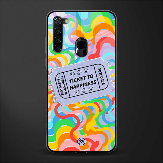 ticket to happiness glass case for redmi note 8 image
