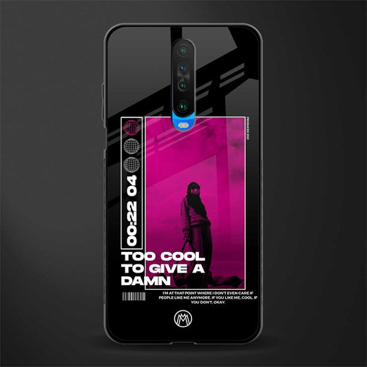 too cool to give a damn glass case for poco x2 image