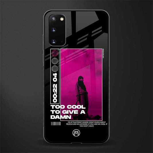 too cool to give a damn glass case for samsung galaxy s20 image