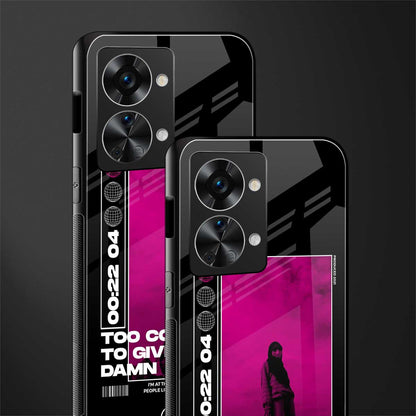 too cool to give a damn glass case for phone case | glass case for oneplus nord 2t 5g