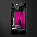 too cool to give a damn glass case for iphone 12 pro image