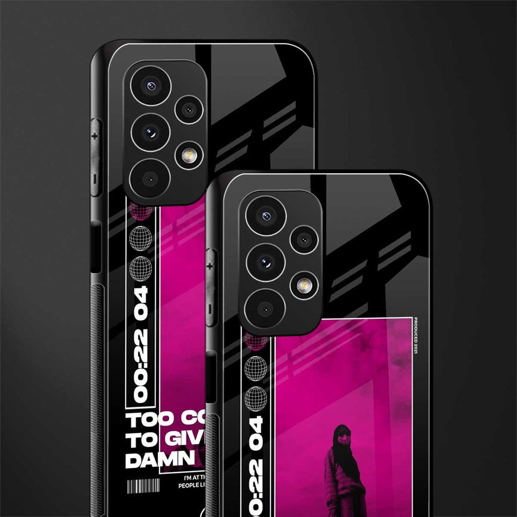 too cool to give a damn back phone cover | glass case for samsung galaxy a13 4g