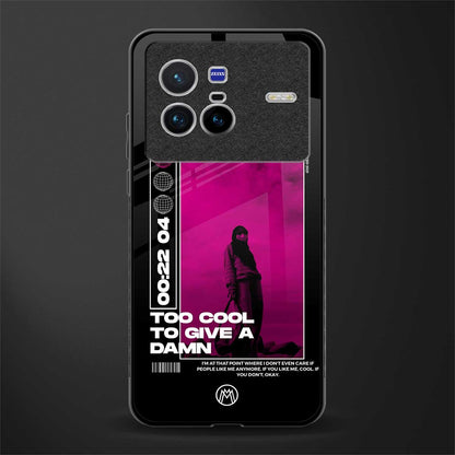 too cool to give a damn glass case for vivo x80 image