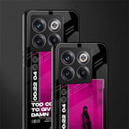 too cool to give a damn back phone cover | glass case for oneplus 10t