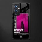 too cool to give a damn back phone cover | glass case for oneplus 9