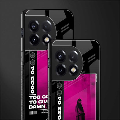 too cool to give a damn back phone cover | glass case for oneplus 11r