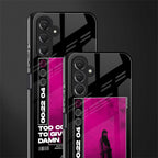 too cool to give a damn back phone cover | glass case for samsun galaxy a24 4g